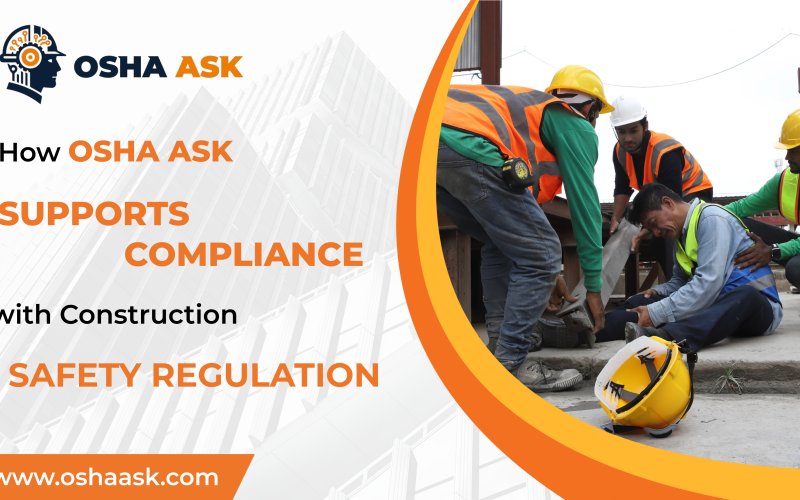 Discover how OSHA ASK helps construction companies streamline compliance with OSHA regulations, enhancing site safety and reducing risks.