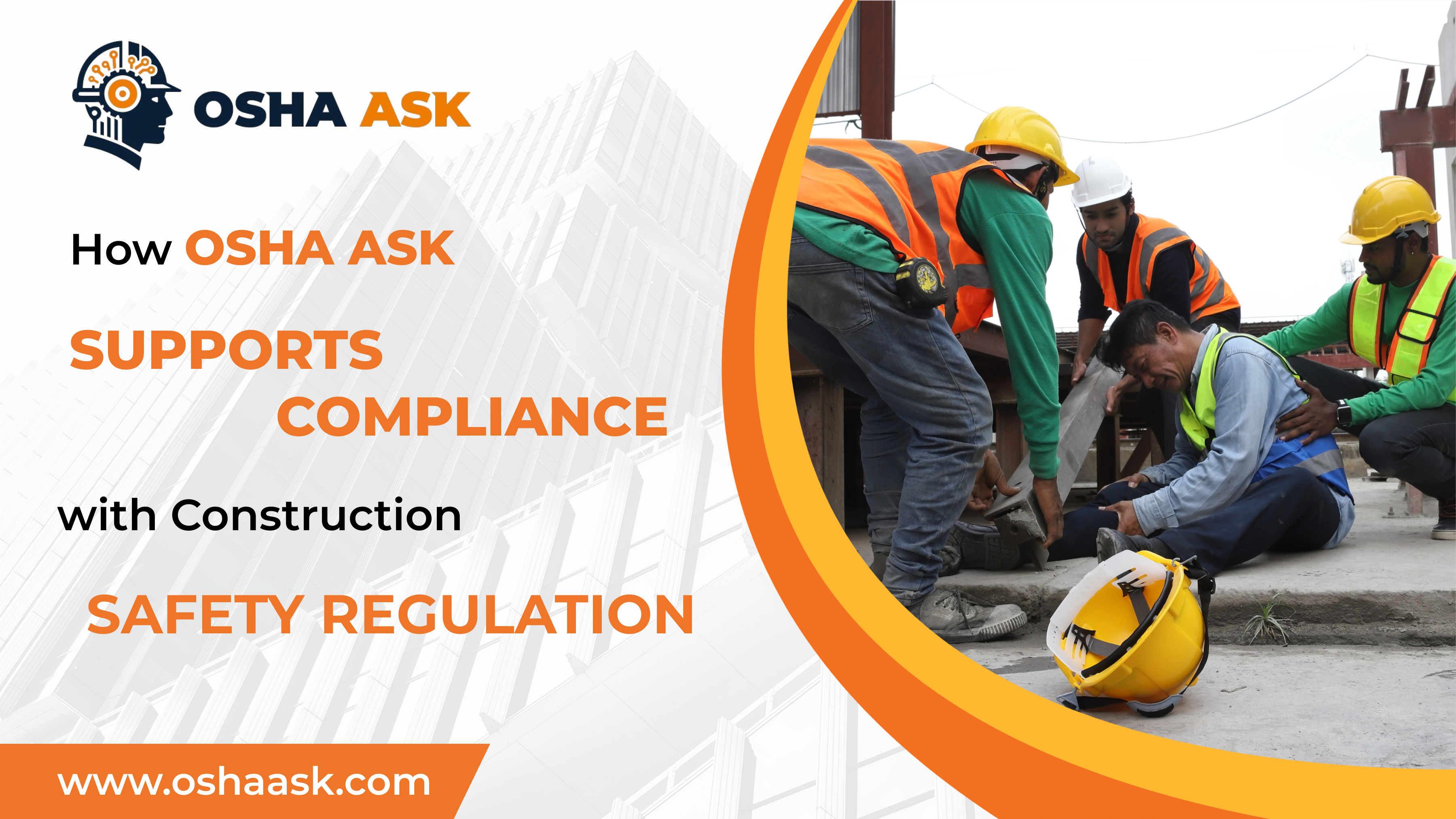 Discover how OSHA ASK helps construction companies streamline compliance with OSHA regulations, enhancing site safety and reducing risks.